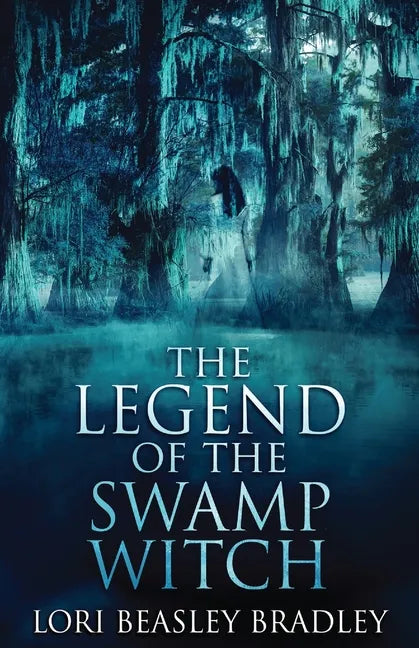 The Legend Of The Swamp Witch - Paperback