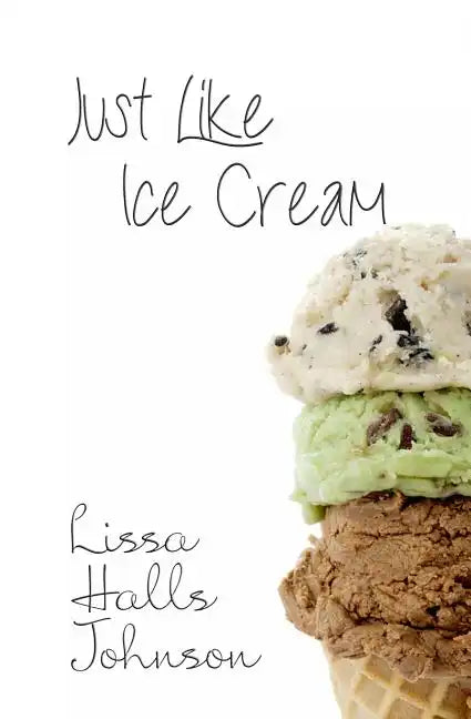 Just Like Ice Cream - Paperback