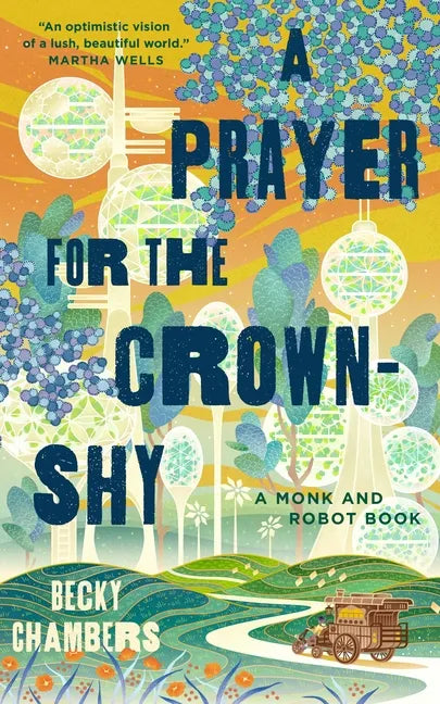 A Prayer for the Crown-Shy: A Monk and Robot Book - Hardcover
