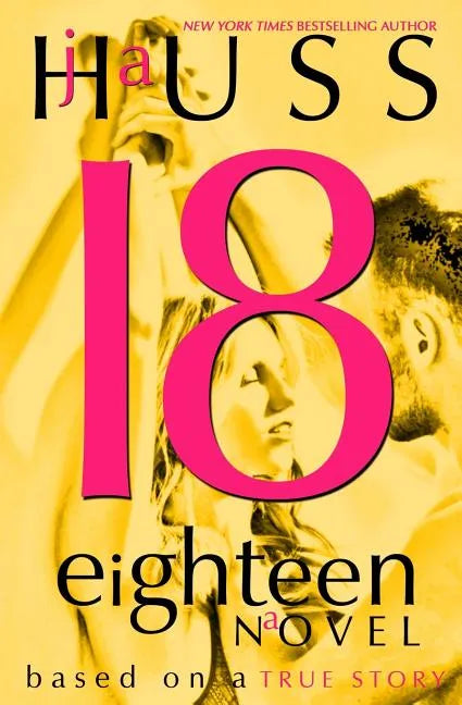Eighteen (18): Based on a True Story - Paperback