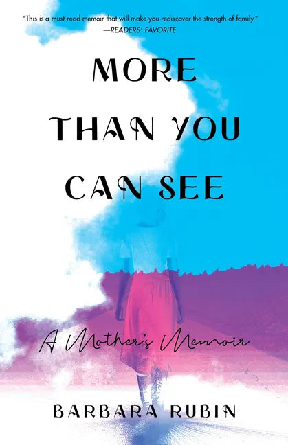 More Than You Can See: A Mother's Memoir - Paperback