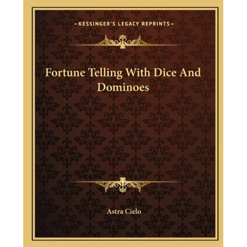 Fortune Telling With Dice And Dominoes - Paperback