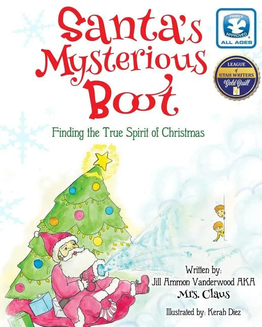 Santa's Mysterious Boot: Finding the True Spirit of Chirstmas - Paperback