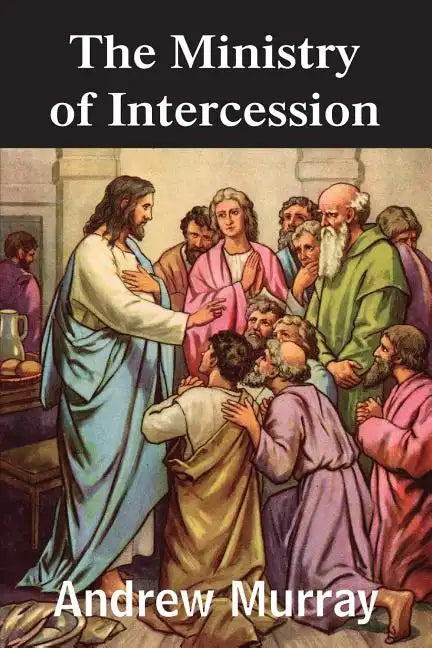 The Ministry of Intercession - Paperback
