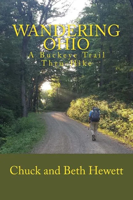 Wandering Ohio: A Buckeye Trail Thru-Hike - Paperback