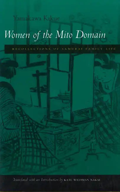 Women of the Mito Domain: Recollections of Samurai Family Life - Paperback