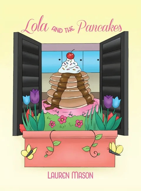 Lola and the Pancakes - Hardcover