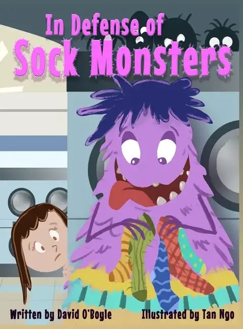 In Defense of Sock Monsters - Hardcover