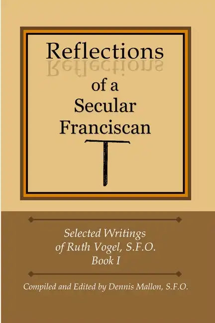Reflections of a Secular Franciscan - Paperback