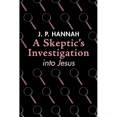 A Skeptic's Investigation into Jesus - Paperback