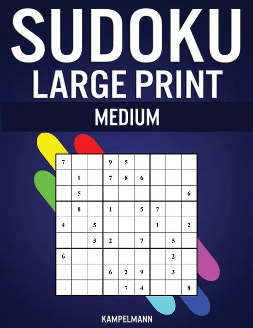 Sudoku Large Print Medium: 250 Medium Difficulty Sudokus with Solutions - Large Print - Paperback