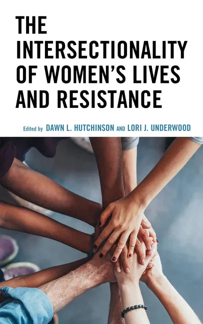 The Intersectionality of Women's Lives and Resistance - Paperback