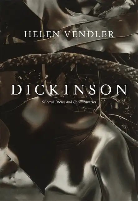 Dickinson: Selected Poems and Commentaries - Paperback