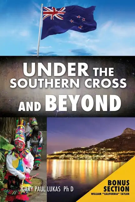 Under the Southern Cross and Beyond - Paperback