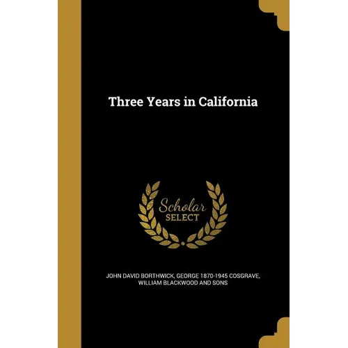 Three Years in California - Paperback
