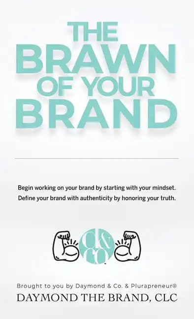 The Brawn of Your Brand - Hardcover