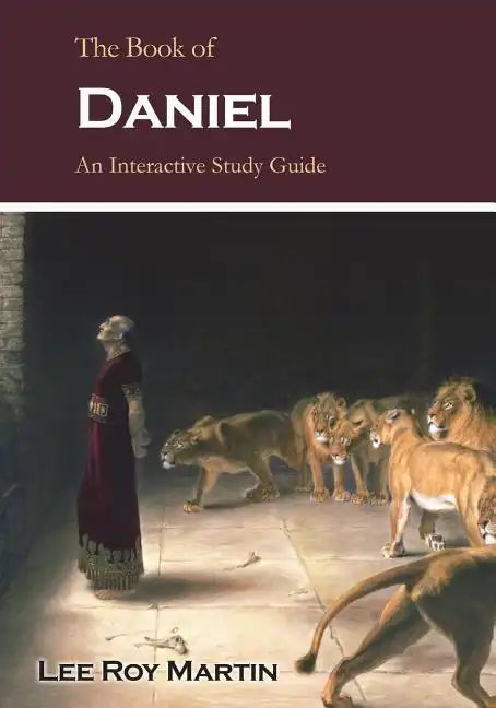 The Book of Daniel: An Interactive Study Guide - Paperback