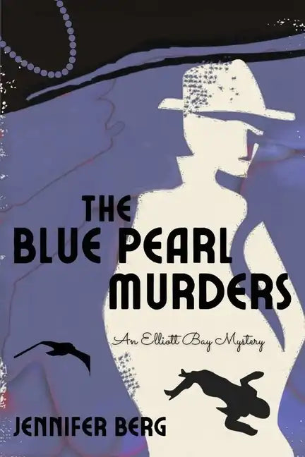 The Blue Pearl Murders: An Elliott Bay Mystery - Paperback