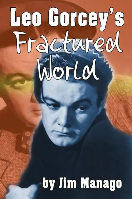 Leo Gorcey's Fractured World - Paperback
