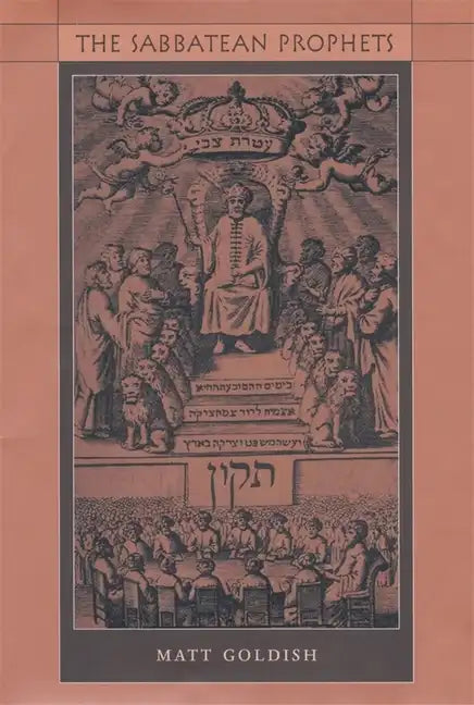 The Sabbatean Prophets - Hardcover