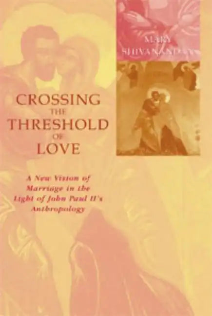Crossing the Threshold of Love - Paperback