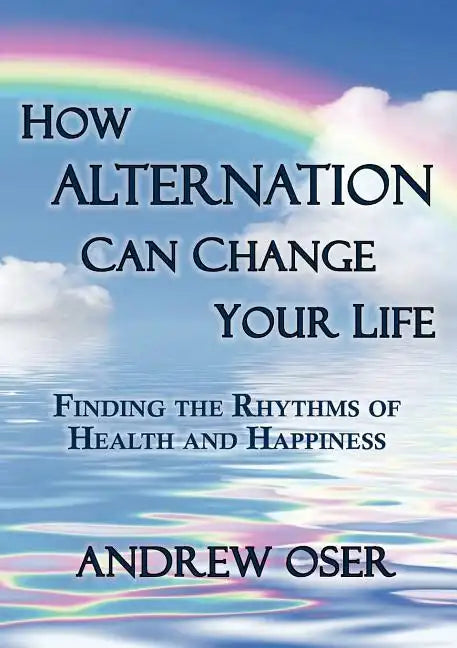 How Alternation Can Change Your Life - Paperback