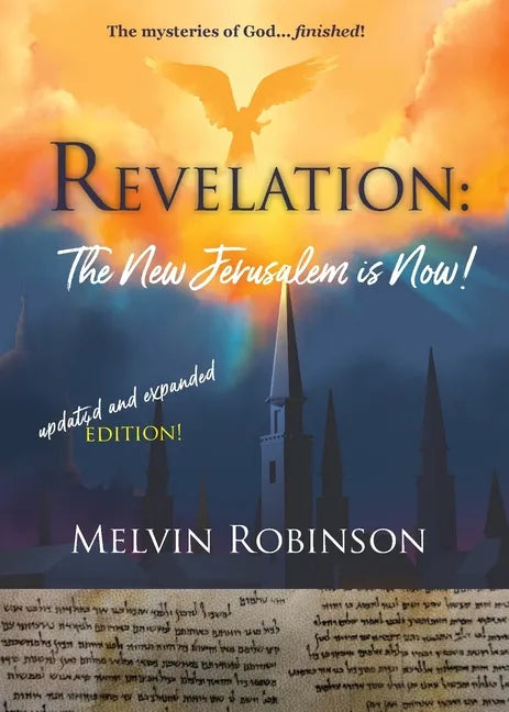 Revelation: The New Jerusalem is Now! - Paperback