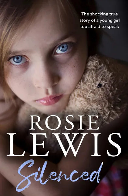 Silenced: The Shocking True Story of a Young Girl Too Afraid to Speak - Paperback
