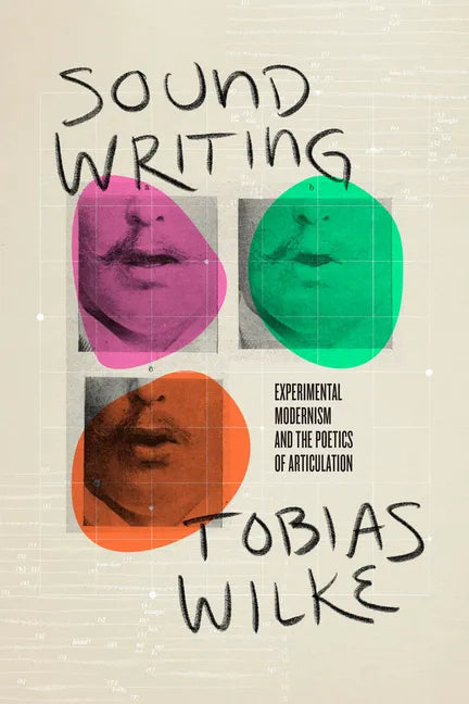 Sound Writing: Experimental Modernism and the Poetics of Articulation - Paperback