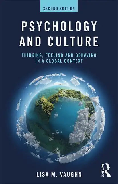 Psychology and Culture: Thinking, Feeling and Behaving in a Global Context - Paperback