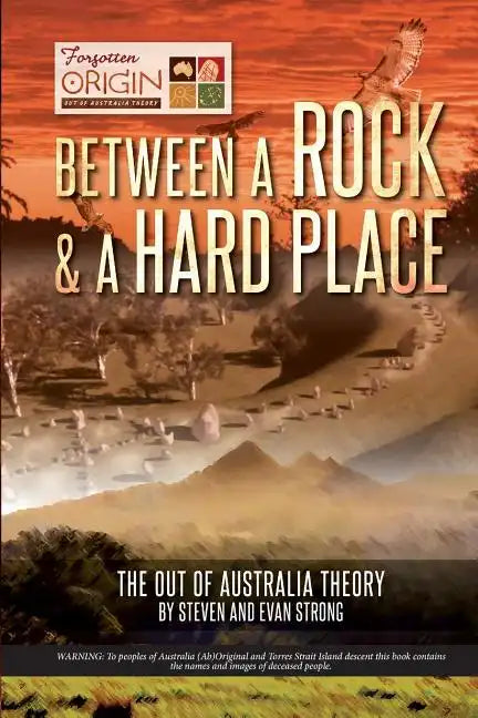 Between a Rock and a Hard Place: The Out of Australia Theory - Paperback