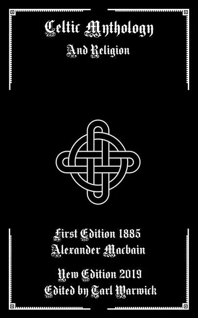 Celtic Mythology: And Religion - Paperback