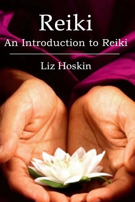 Reiki: An Introduction to Reiki - Paperback