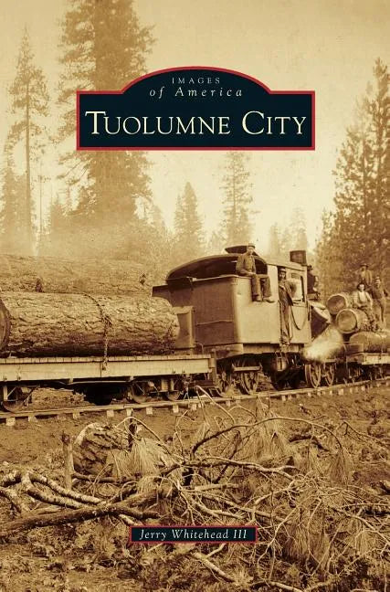 Tuolumne City - Hardcover