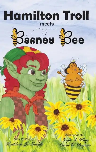 Hamilton Troll Meets Barney Bee - Hardcover