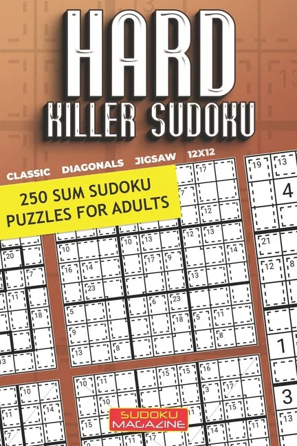 Hard Killer Sudoku: 250 Sum Sudoku Puzzles for Adults - Paperback