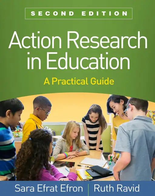 Action Research in Education: A Practical Guide - Hardcover
