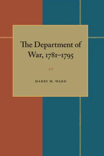 The Department of War, 1781-1795 - Paperback