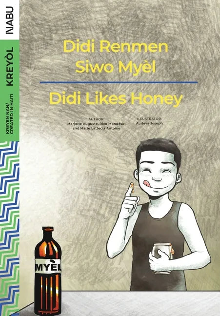 Didi Likes Honey / Didi Renmen Siwo Myèl - Paperback
