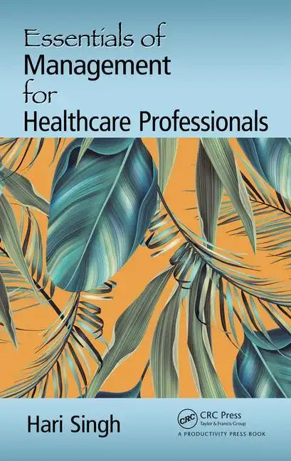 Essentials of Management for Healthcare Professionals - Hardcover
