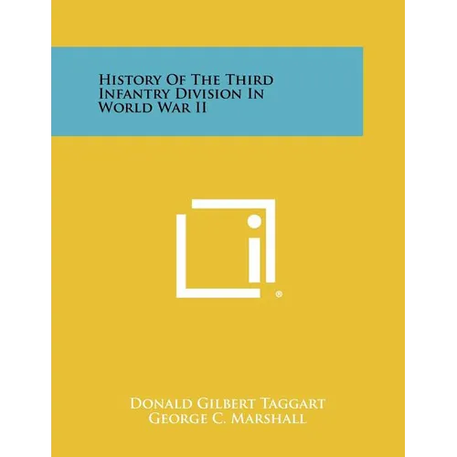 History Of The Third Infantry Division In World War II - Paperback