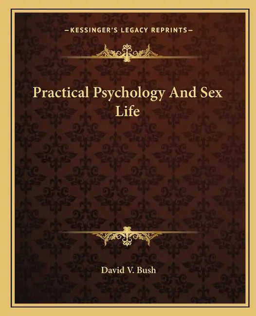 Practical Psychology and Sex Life - Paperback