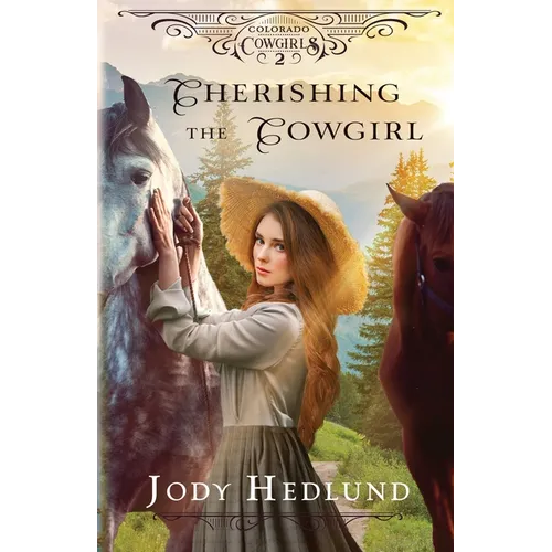 Cherishing the Cowgirl: A Sweet Historical Romance - Paperback