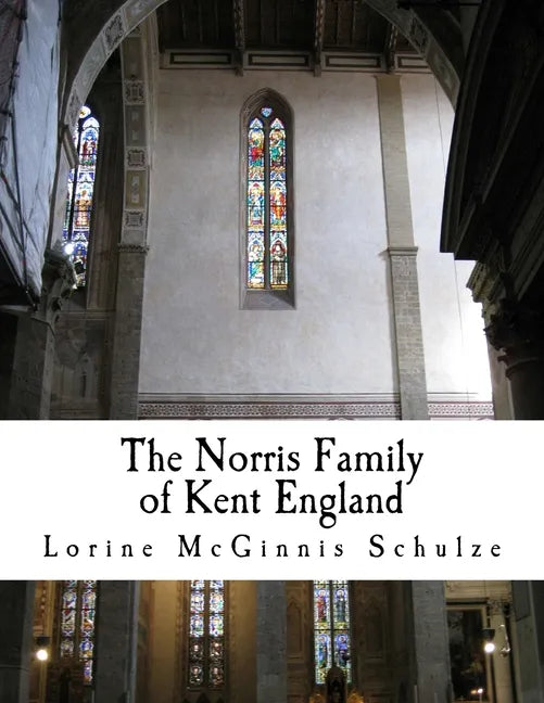 The Norris Family of Kent England - Paperback