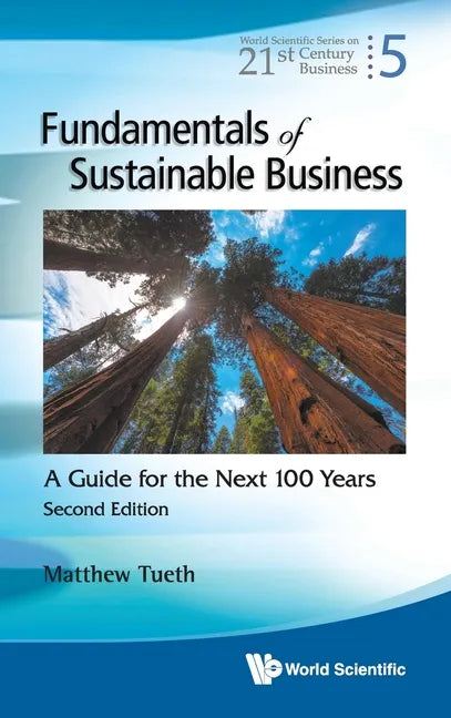 Fundamentals of Sustainable Business: A Guide for the Next 100 Years (Second Edition) - Hardcover