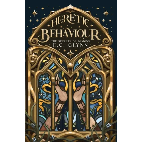 Heretic Behaviour: The Secrets of Demons - Paperback