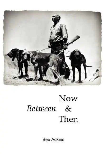 Between Now and Then - Hardcover