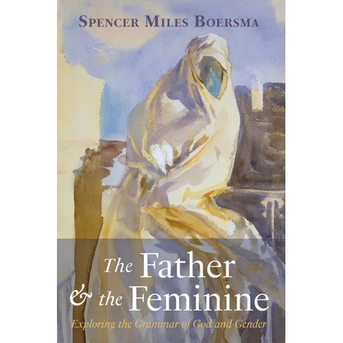 The Father and the Feminine - Hardcover