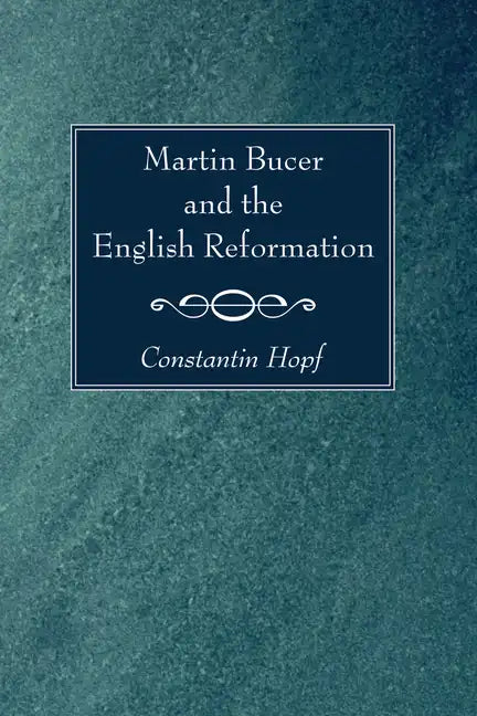 Martin Bucer and the English Reformation - Paperback