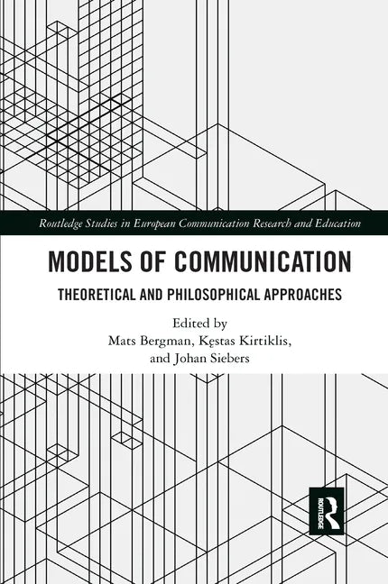 Models of Communication: Theoretical and Philosophical Approaches - Paperback